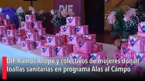 DIF Ramos Arizpe Y Colectivos Mujeres Donan Toallas Sanitarias En