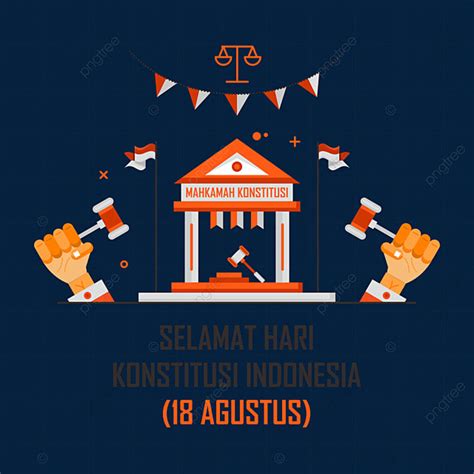 Ilustrasi Peringatan Selamat Hari Konstitusi Indonesia Png Hari