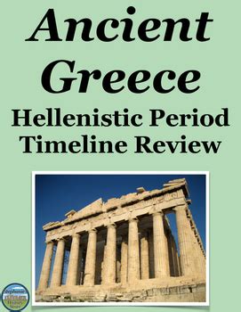 Ancient Greece Hellenistic Period Timeline Review by Stephanie's ...