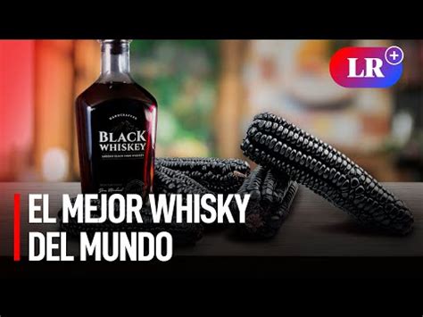 Video El Mejor Whisky Del Mundo Es Peruano Y Visitamos Su Planta Para