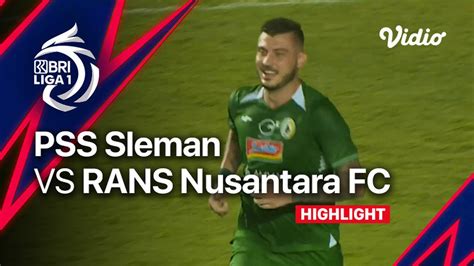 Highlights PSS Sleman Vs RANS Nusantara FC BRI Liga 1 2022 23 Vidio