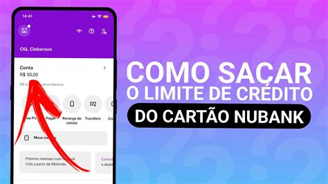 Como Sacar Limite Do Cart O De Cr Dito Nubank Youtube