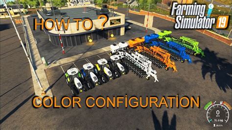 Farming Simulator 19 How To A Color Configuration YouTube