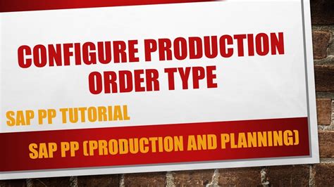 How To Configure New Production Order Type In Sap Youtube