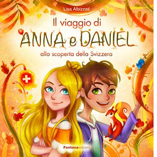 Il Viaggio Di Anna E Daniel Alla Scoperta Della Svizzera LAC Shop