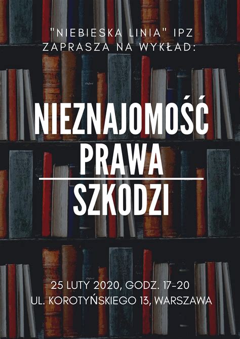 Przypomnienie Zaproszenie Na Wyk Ad Nieznajomo Prawa Szkodzi