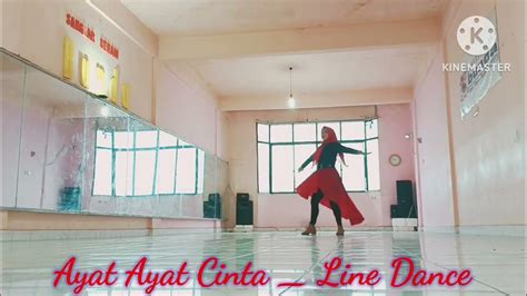 Ayat Ayat Cinta Line Dance Choreo By Siske Natalie Ina And Roosamekto