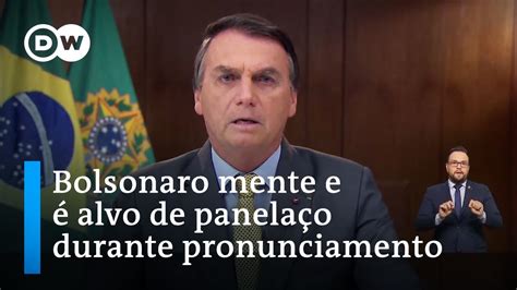 Bolsonaro Mente E é Alvo De Panelaço Durante Pronunciamento Youtube