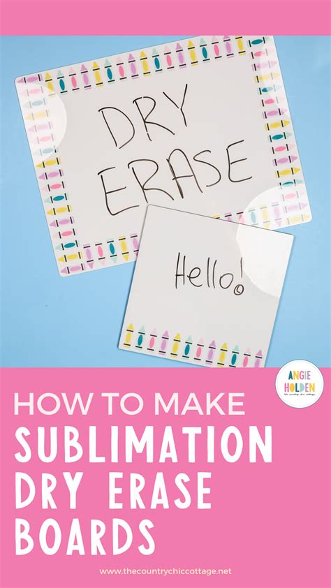 How To Make Sublimation Dry Erase Boards Angie Holden The Country