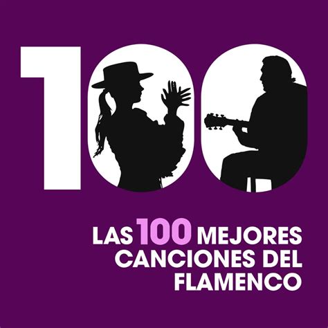 Las Mejores Canciones Del Flamenco Lbum De Varios Artistas