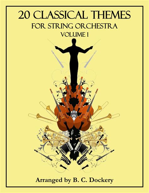 Classical Themes For String Orchestra Volume Arr B C Dockery