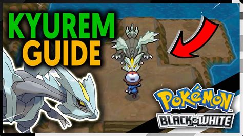 Where To Find Kyurem On Pokemon Black And White Youtube