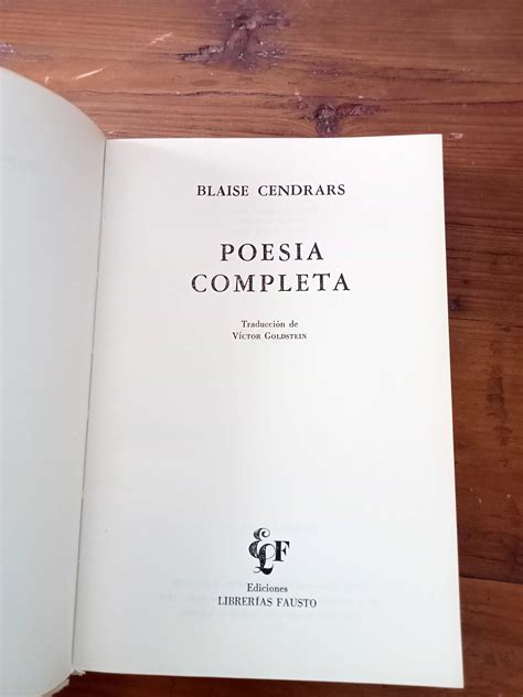 Poesia Completa Edici N Biling E Franc S Castellano De Blaise Cendrars