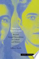 Third Sex Third Gender Beyond Sexual Dimorphism In Culture And History Alcacio Consultancy