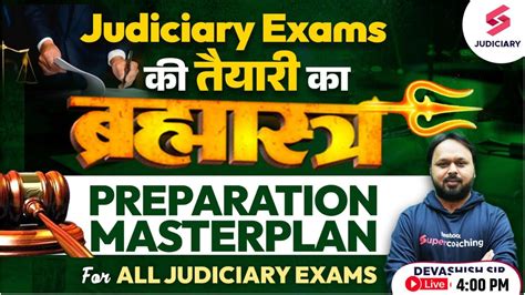 Judiciary Exams Preparation क बरहमसतर Masterplan to clear