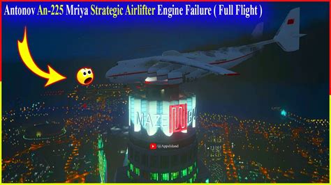 Antonov An Mriya Strategic Airlifter Engine Failure After Take Off