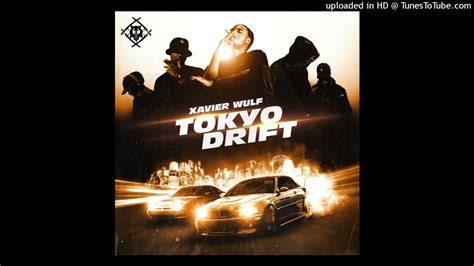 Xavier Wulf Tokyo Drift Youtube