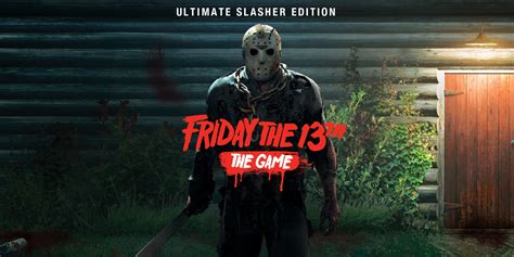 Friday The 13th The Game Ultimate Slasher Edition Nintendo Switch