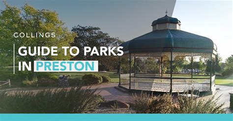 Guide to Parks in Preston - Collings Real Estate