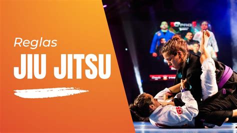 Reglas del jiu jitsu cómo se combate YouTube