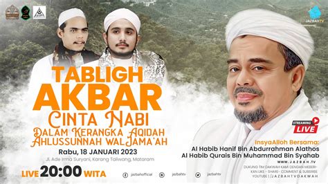 LIVE TABLIGH AKBAR AL HABIB HANIF BIN ABDURRAHMAN ALATHOS Di Lombok