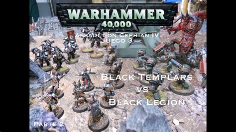 Warhammer K Assault On Cephian Iv Black Legion Vs Black Templars