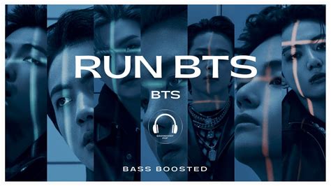 Bts 방탄소년단 Run Bts 달려라 방탄 [bass Boosted] 🎧use Headphones🎧 Youtube