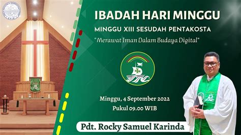 [live] Ibadah Hari Minggu Xiii Sesudah Pentakosta 4 September 2022