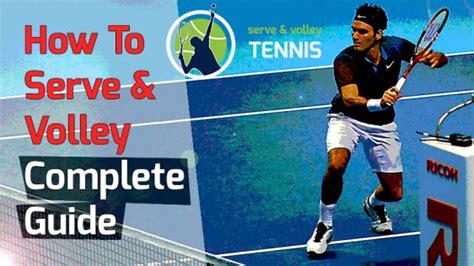 A Strategy Primer On How To Serve And Volley Effectively In Tennis