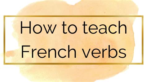 How to teach French grammar - The Fab French