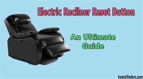 Electric Recliner Reset Button An Ultimate Guide How To Finders