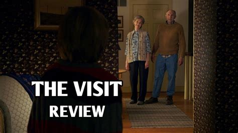 The Visit 2015 Review Youtube