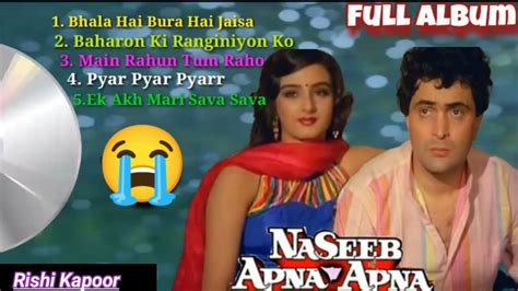 Full Album Bhala Hai Bura Hai Jaisa 💖rishi Kapoor Evergreen 💖song Naseeb Album Song Youtube