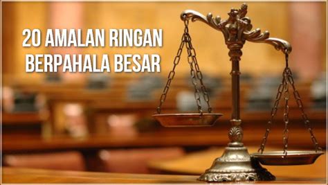 Amalan Amalan Ringan Yang Memiliki Pahala Besar