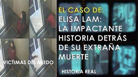 El Misterio De Elisa Lam La Impactante Historia Detrás De Su Extraña