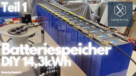 DIY Batteriespeicher 14 3 kWh LiFePo4 für Solar Photovoltaik Anlage