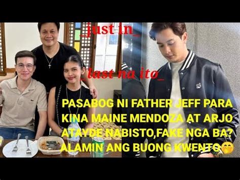 Pasabog Sana Ni Father Jeff Para Kina Arjo Atayde At Maine Mendoza