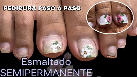 Pedicura Paso A Paso Esmaltado Semipermanente 💅🦶😍 Youtube