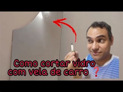 Como cortar um espelho vidro uma vela de carro Será que funciona