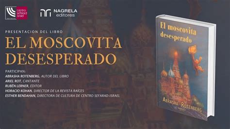 Presentación del libro El moscovita desesperado YouTube