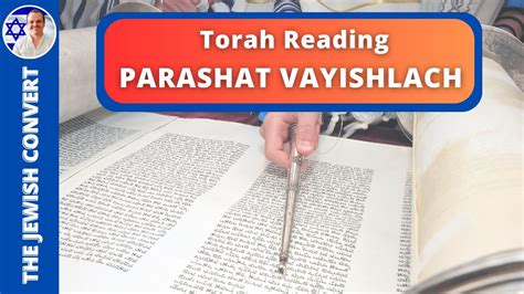 PARASHAT VAYISHLACH Torah Reading In Hebrew English Translation