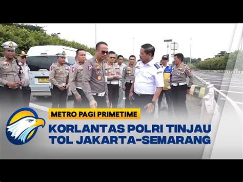 Cek Kesiapan Operasi Ketupat Korlantas Polri Tinjau Jalur Tol