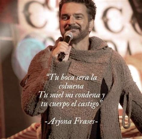 Pin De Nely De En Arjona Frases De Arjona Frases Chulas Frases