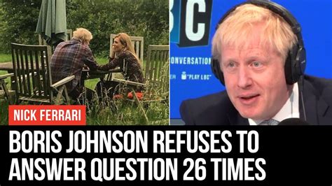 Boris Johnson Refuses To Answer Question 26 Times Nick Ferrari Lbc