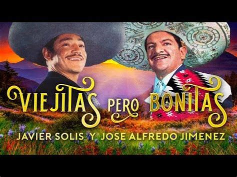 JAVIER SOLÍS y JOSÉ ALFREDO JIMÉNEZ ÉXITOS SUS MEJORES RANCHERAS 50