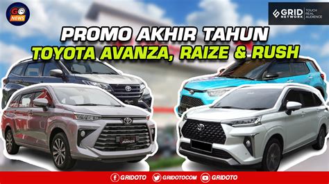 Video Promo Akhir Tahun Toyota Avanza Hingga Raize Baru