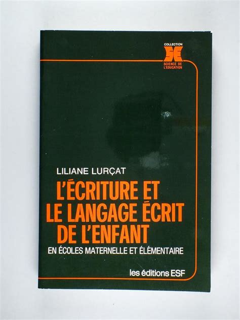 L Criture Et Le Langage Crit De L Enfant En Coles Maternelle Et