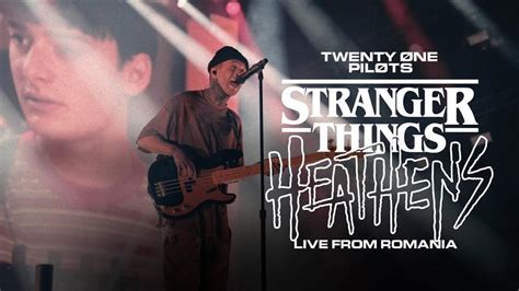 Twenty One Pilots Heathensstranger Things Live From Romania Lyrics Genius Lyrics