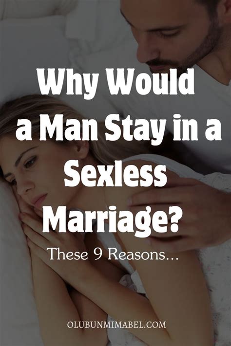 Why Would A Man Stay In A Sexless Marriage Reasons They Stay