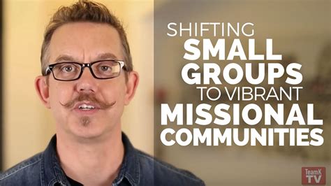 Shifting Your Small Groups To Vibrant Missional Communities Youtube